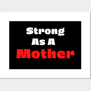 Strong As A Mother Posters and Art